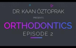 Orthodontics episode 2 4 Orthodontics episode 2 4
