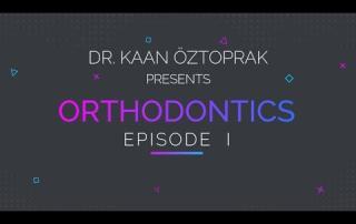Orthodontics episode 1 11 Orthodontics episode 1 11